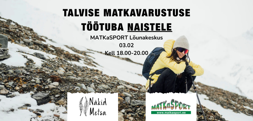 TALVISE MATKAVARUSTUSE TÖÖTUBA NAISTELE 2026